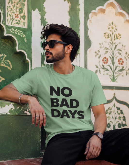No Bad Days Motivational Positive Tshirt