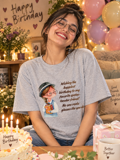 Birthday Gift T-Shirt for Glasses Wearing Friend | Cute Bookworm Tee | Funny Best Friend Birthday Shirt | Unisex  Tee