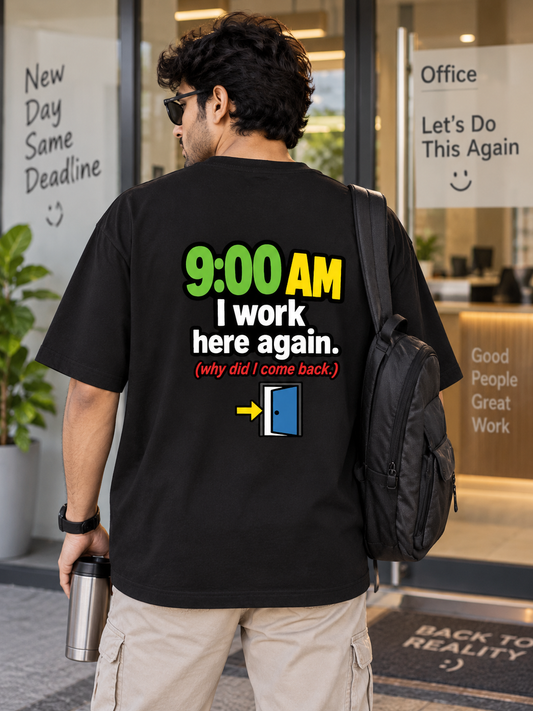 Front & Back Funny 9 To 5 Office Humor Oversized Unisex Tee